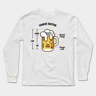 Power Factor Engineer & Beer Funny Gift Ideas Long Sleeve T-Shirt